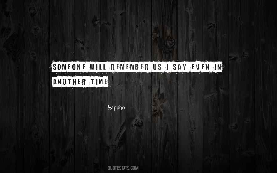 I Remember Someone Quotes #660713