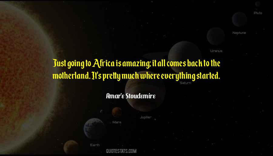 Going Back To Motherland Quotes #1520257