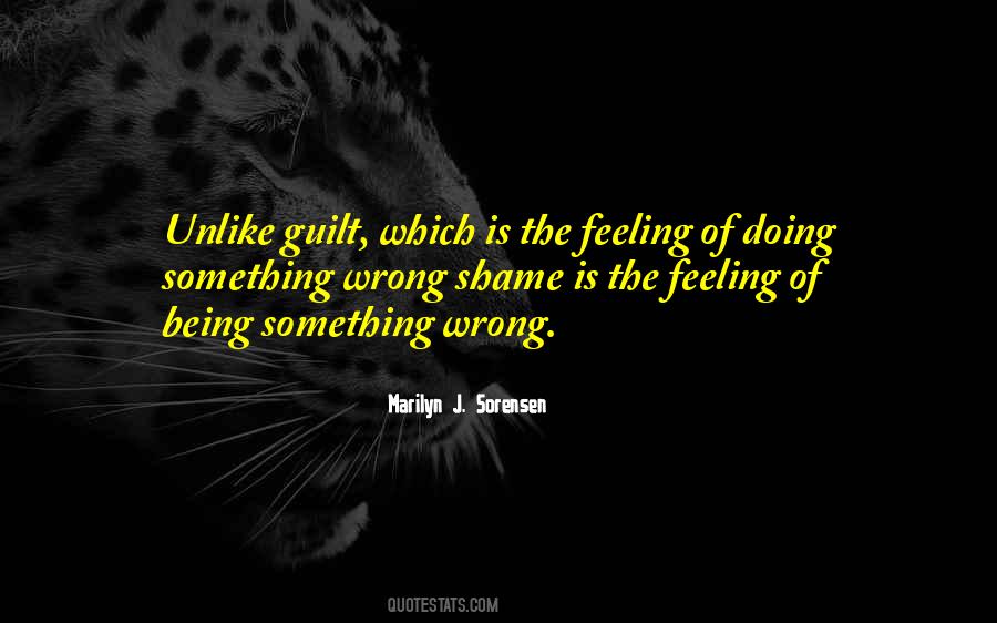 Feeling Shame And Guilt Quotes #93079