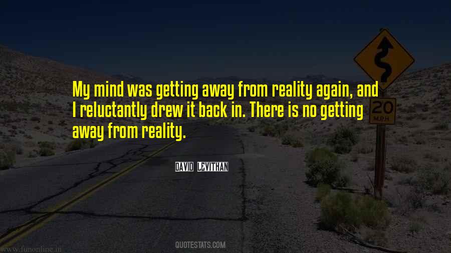 Going Back To Reality Quotes #134408