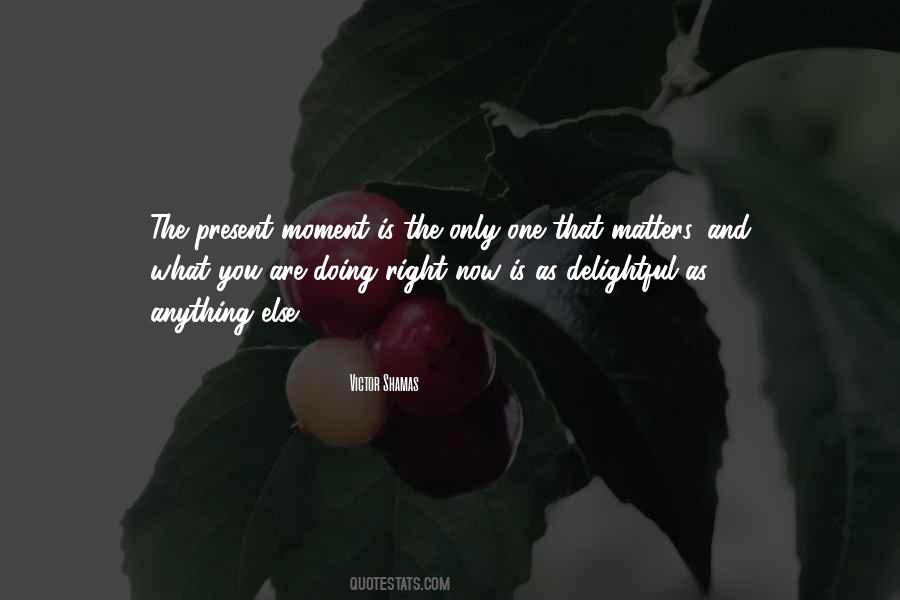 The Only One That Matters Quotes #747763