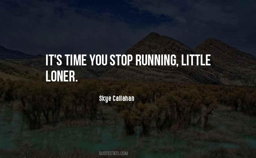 We Are Running Out Of Time Quotes #3249
