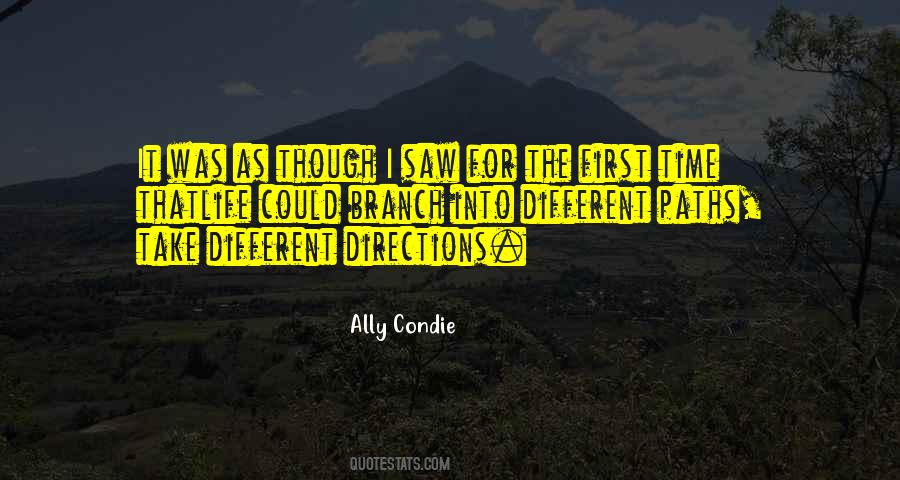 Going Different Directions Quotes #386902