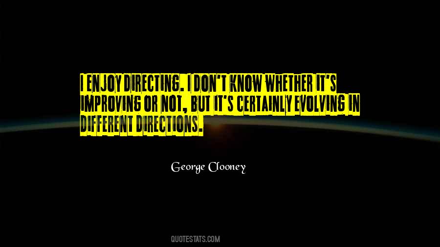 Going Different Directions Quotes #490126