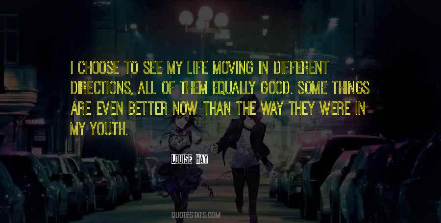 Going Different Directions Quotes #539618