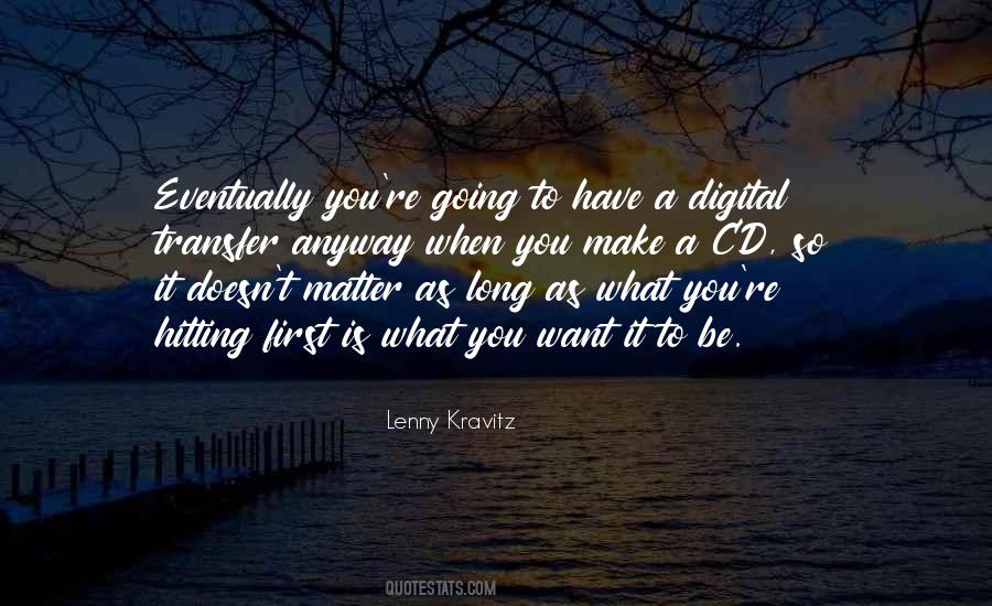 Going Digital Quotes #1645076