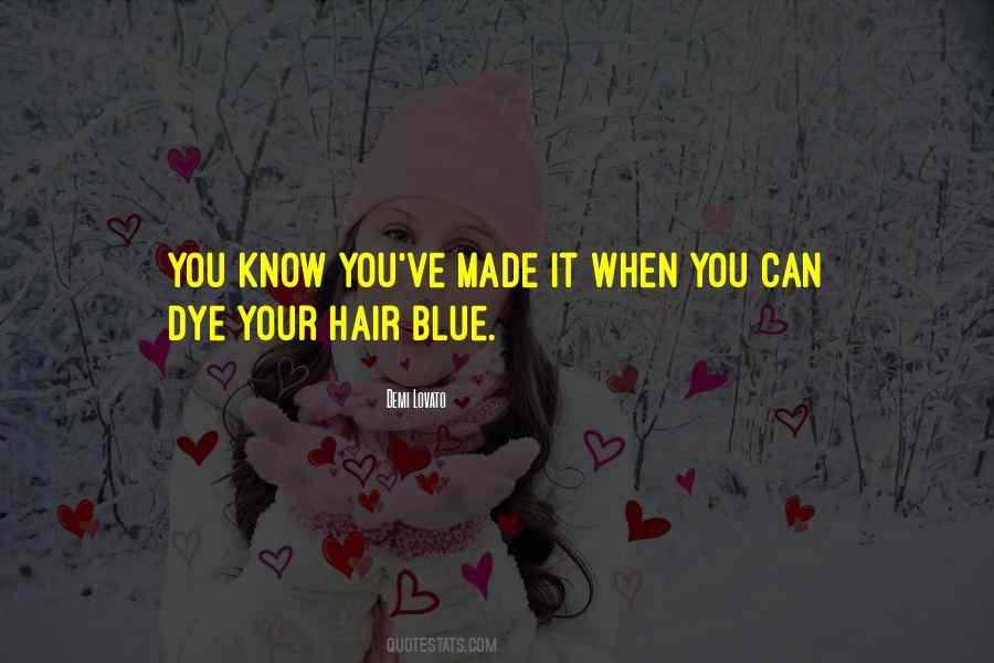 Dye Your Hair Quotes #1600584