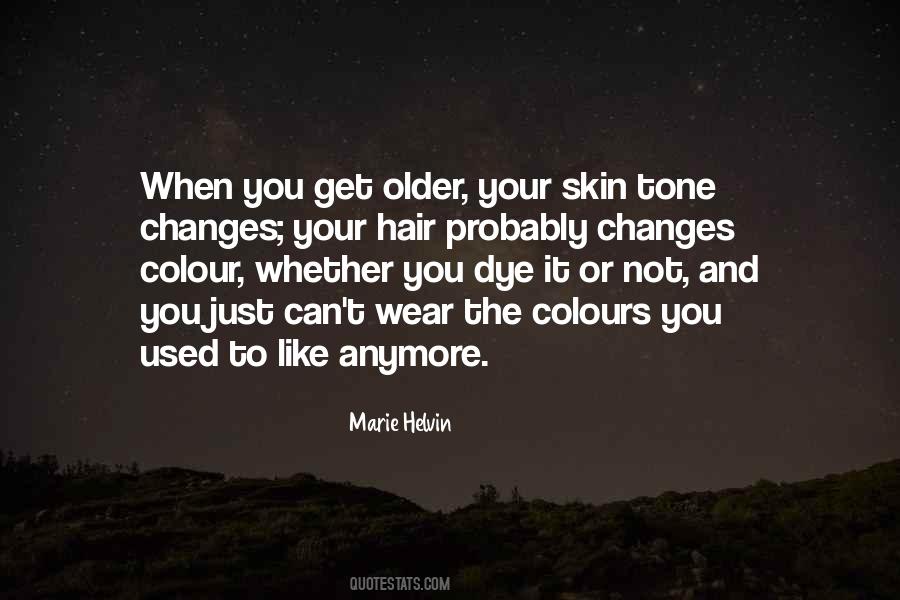 Dye Your Hair Quotes #1681235