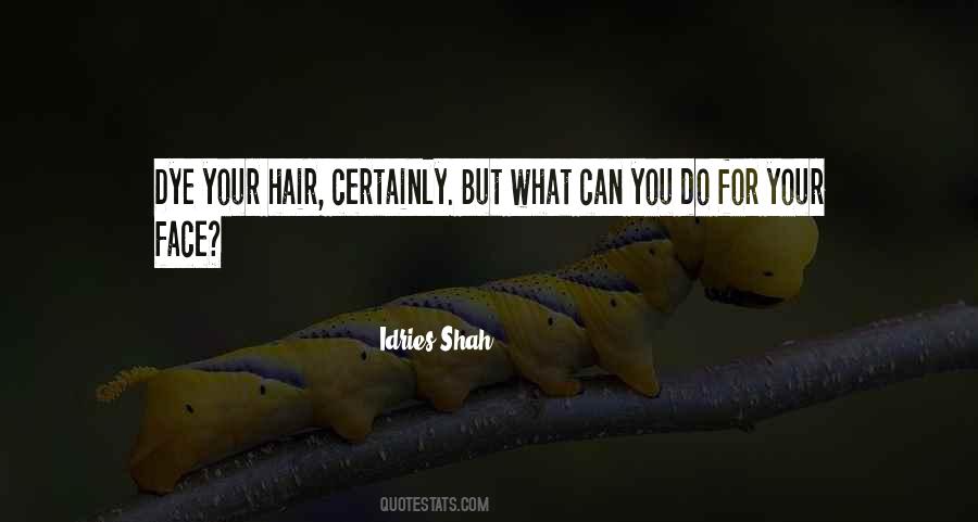 Dye Your Hair Quotes #847419
