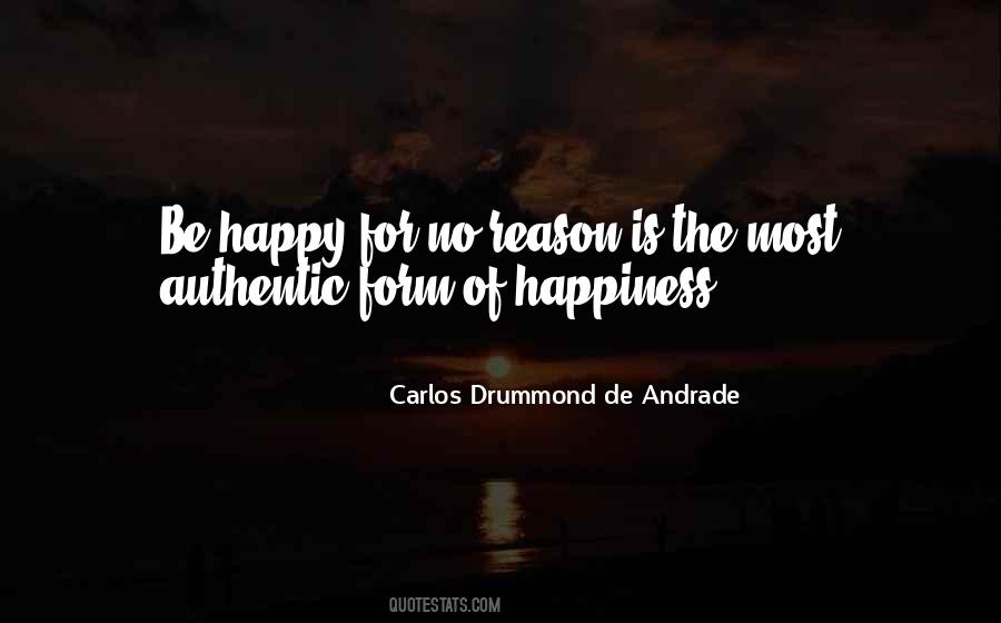 Be Happy For No Reason Quotes #593215