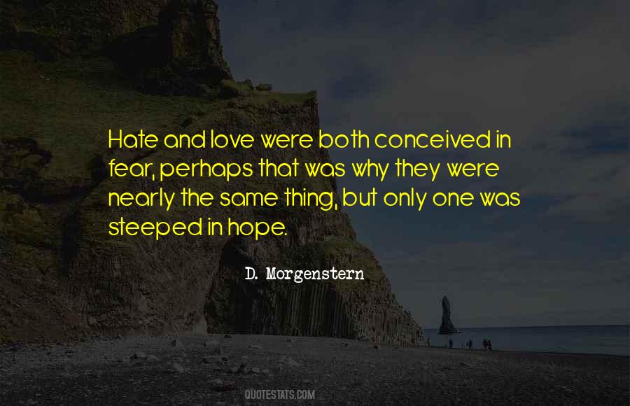 Love And Hate Are The Same Quotes #898586