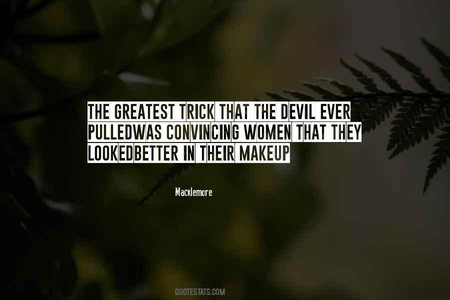 Greatest Trick The Devil Quotes #412985