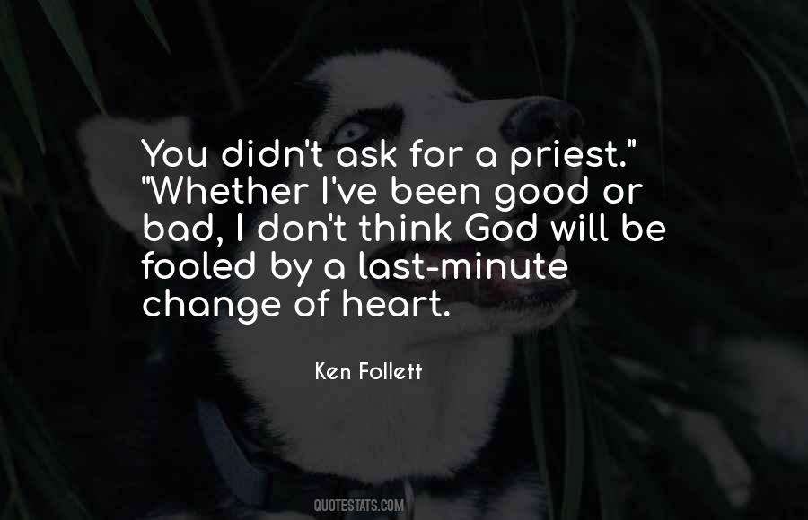 A Good Priest Quotes #1369812