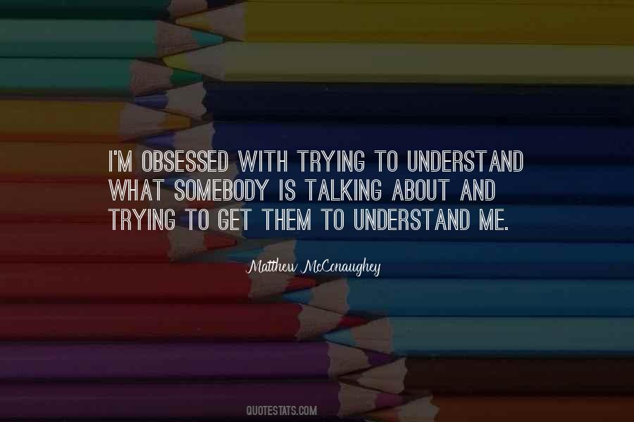 Obsessed With Me Quotes #119349