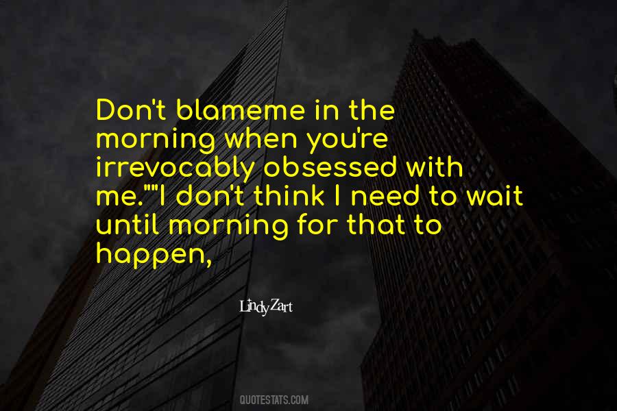Obsessed With Me Quotes #587750