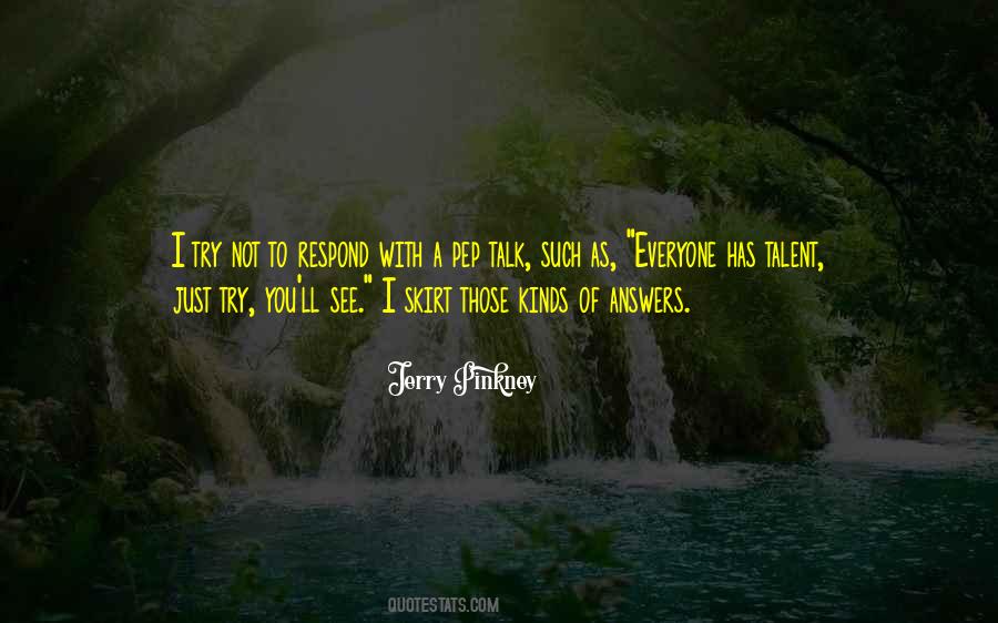 Everyone Has Talent Quotes #1436794