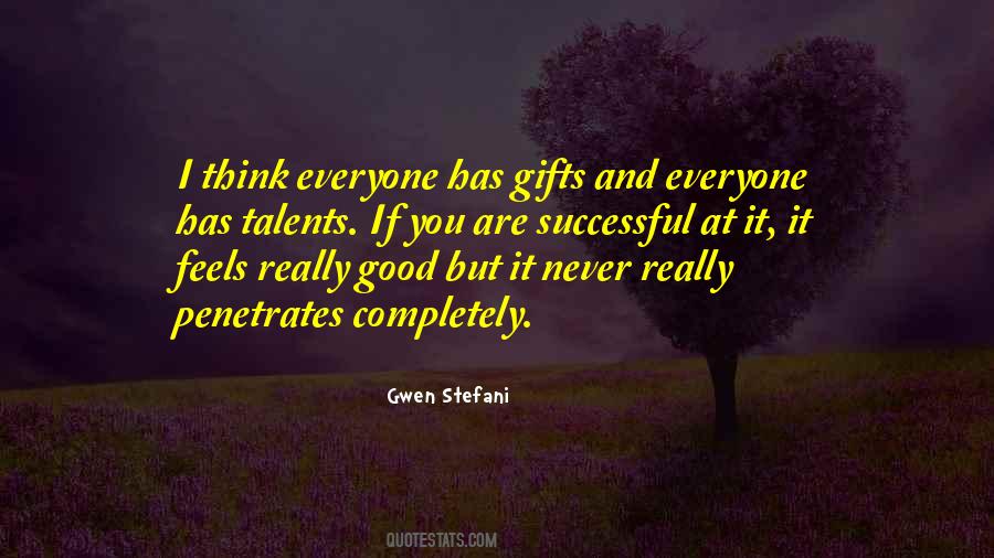 Everyone Has Talent Quotes #1739714