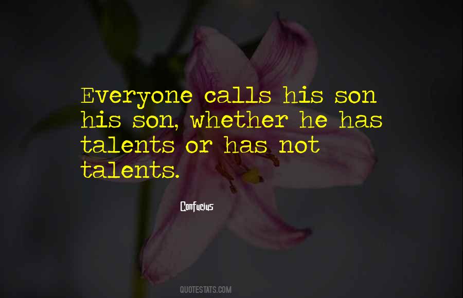 Everyone Has Talent Quotes #383658