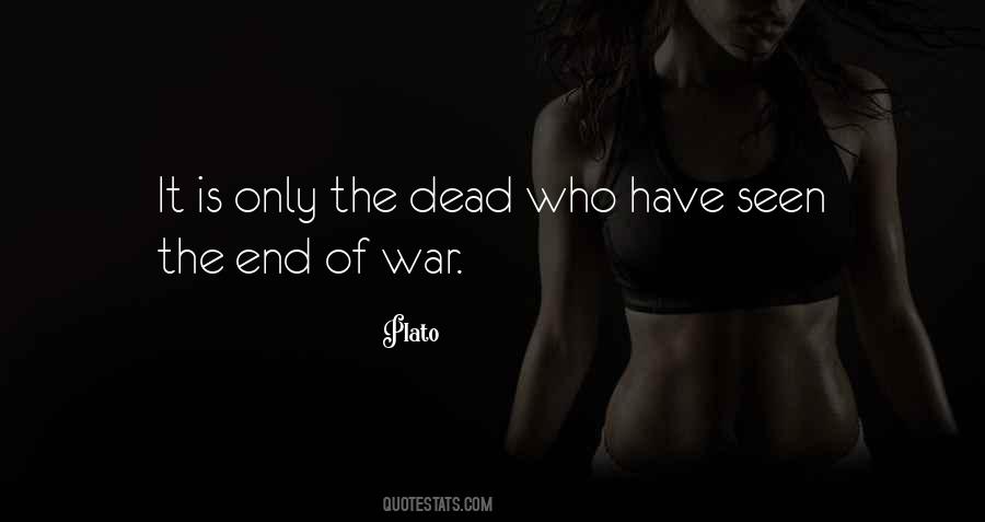 Quotes About The End Of War #1349090