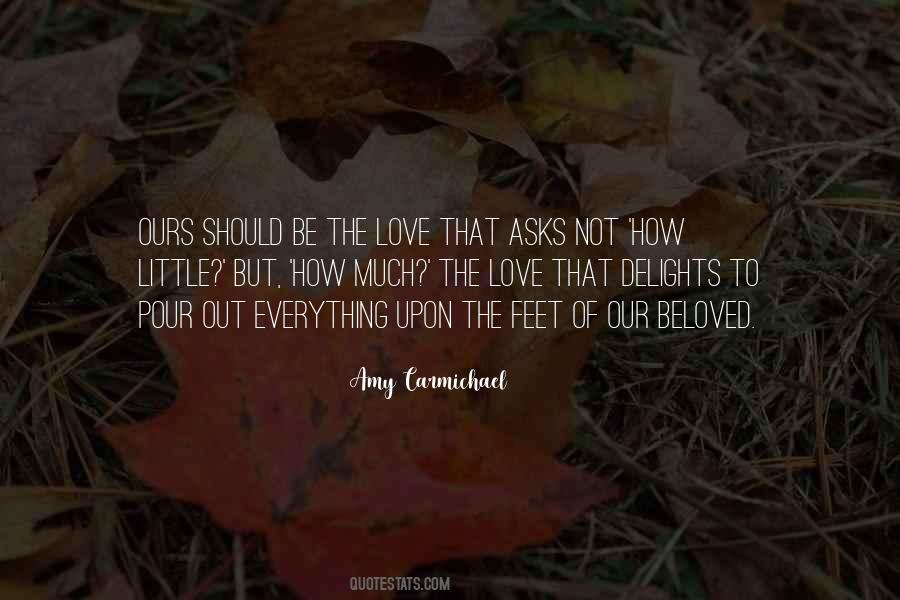 Pour Out Love Quotes #1514917