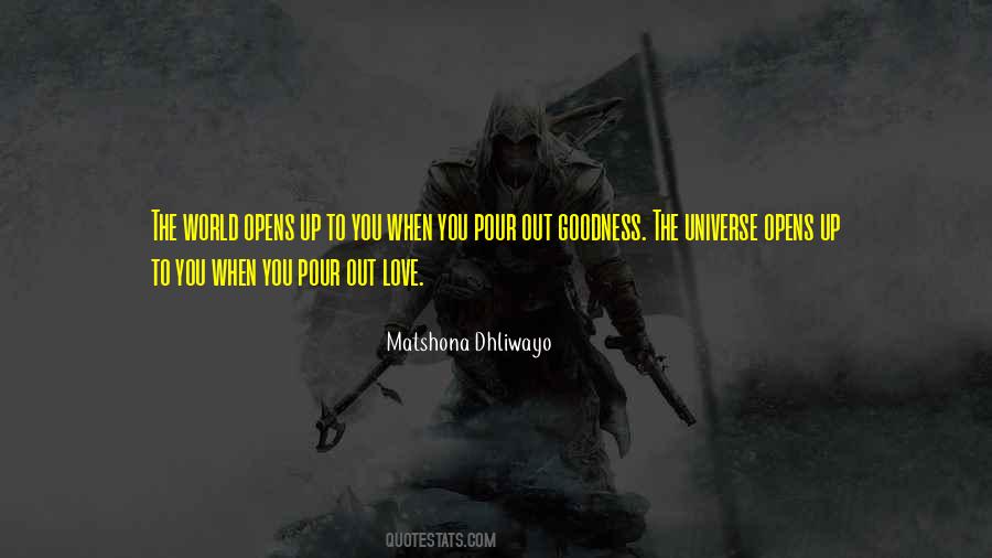 Pour Out Love Quotes #1814230