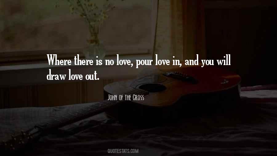 Pour Out Love Quotes #823255