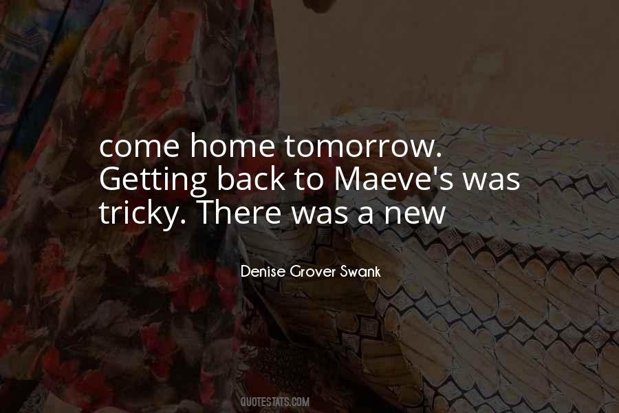 Going Home Tomorrow Quotes #83362