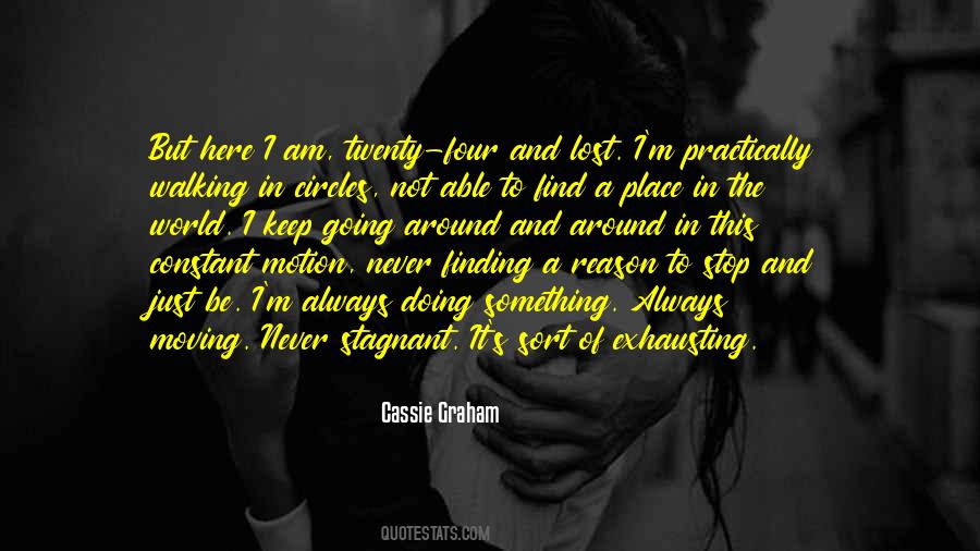 Going In Circles Quotes #889977