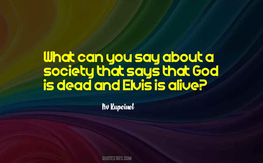 Dead Society Quotes #1581441
