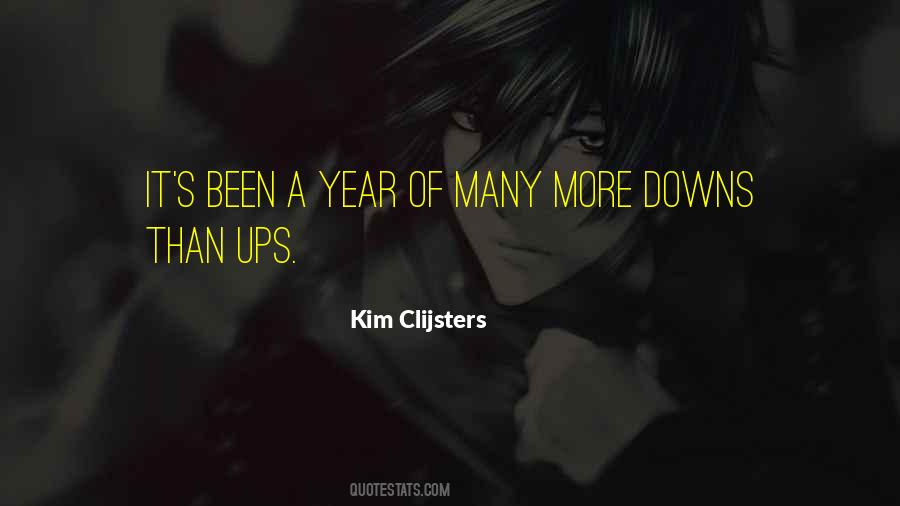 We Have Our Ups And Downs Quotes #624575