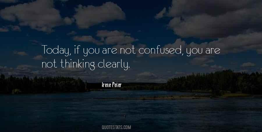 Are You Confused Quotes #518687