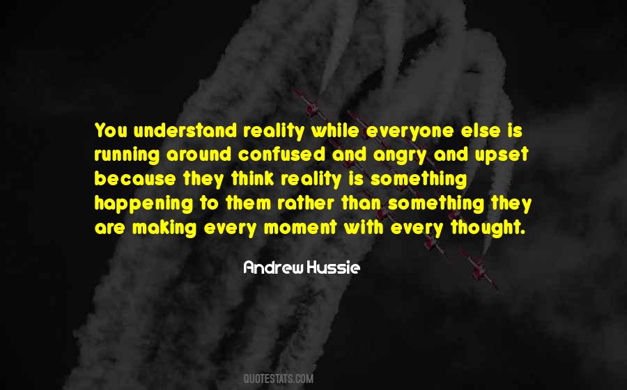 Are You Confused Quotes #993756