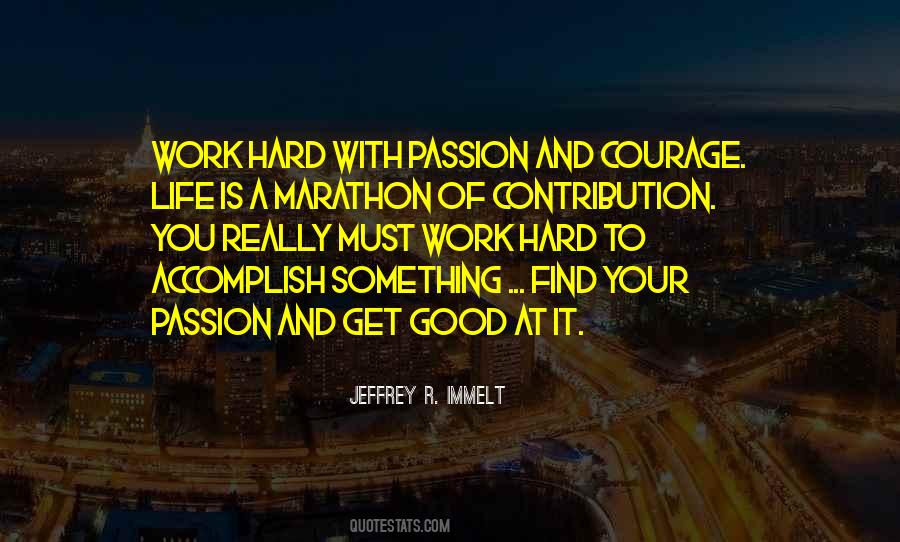 Passion Hard Work Quotes #1327683