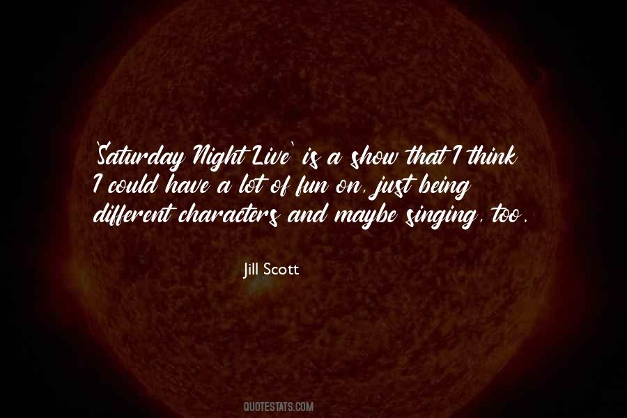 Going Out On Saturday Night Quotes #171001