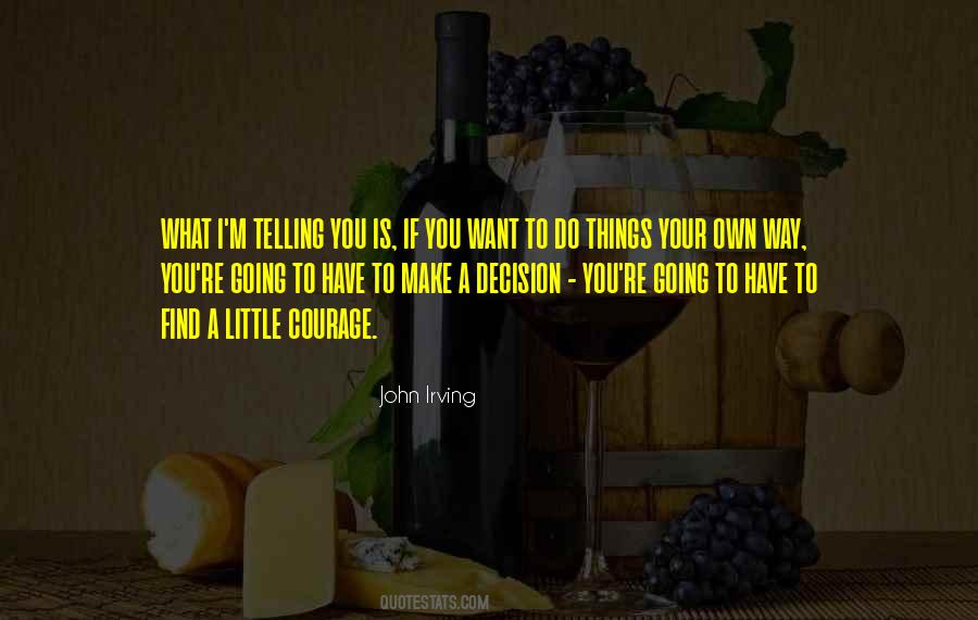 Going Own Way Quotes #1094036