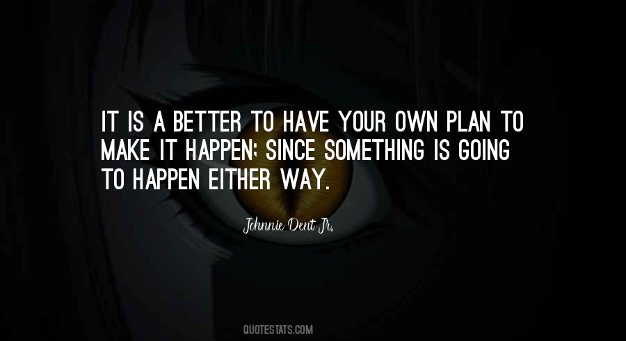 Going Own Way Quotes #354121
