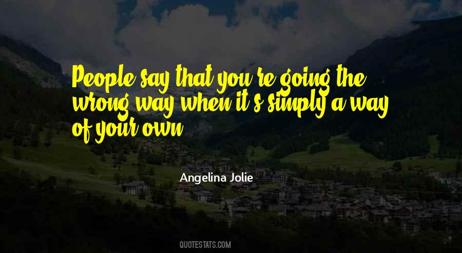 Going Own Way Quotes #784536