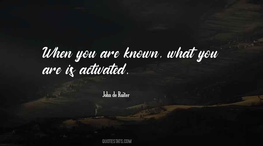 You Are Known Quotes #1300234