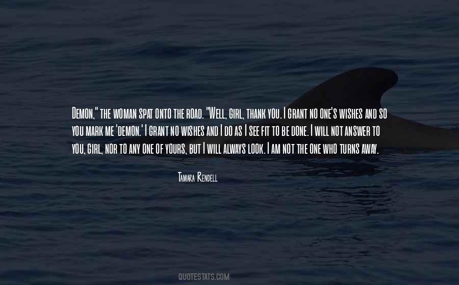 I Am Not The One Quotes #378069