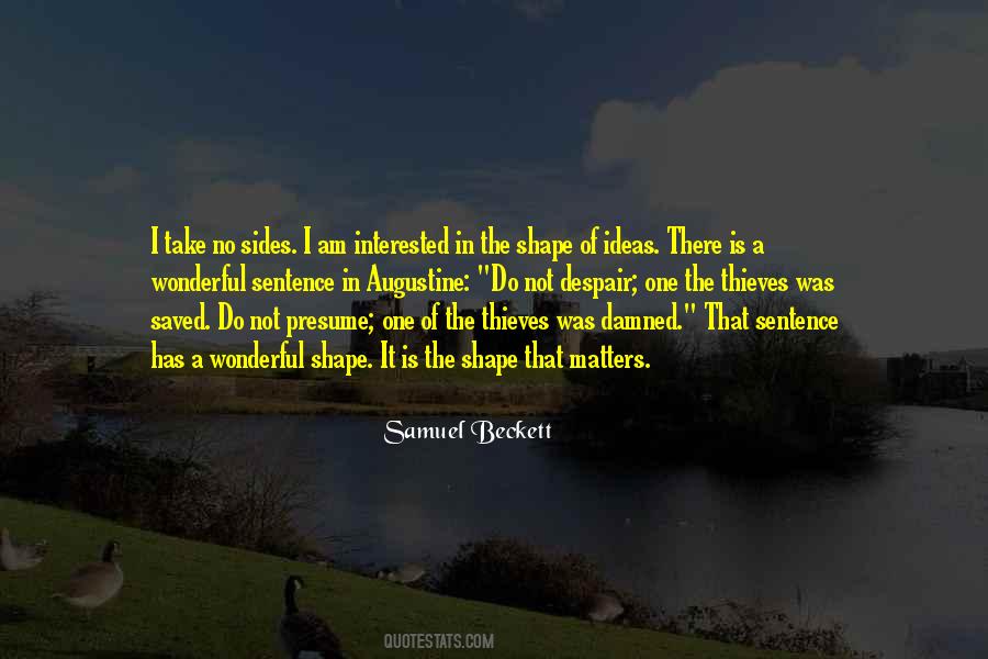 I Am Not The One Quotes #601916