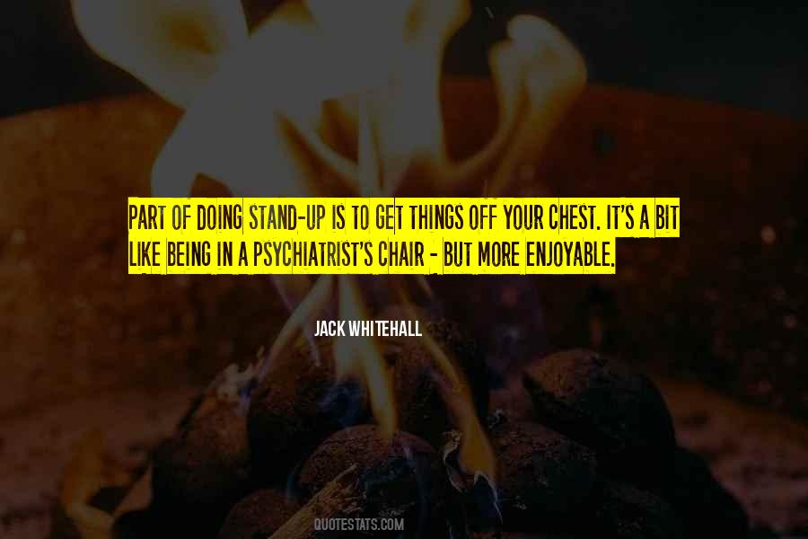Get Things Off Your Chest Quotes #424825