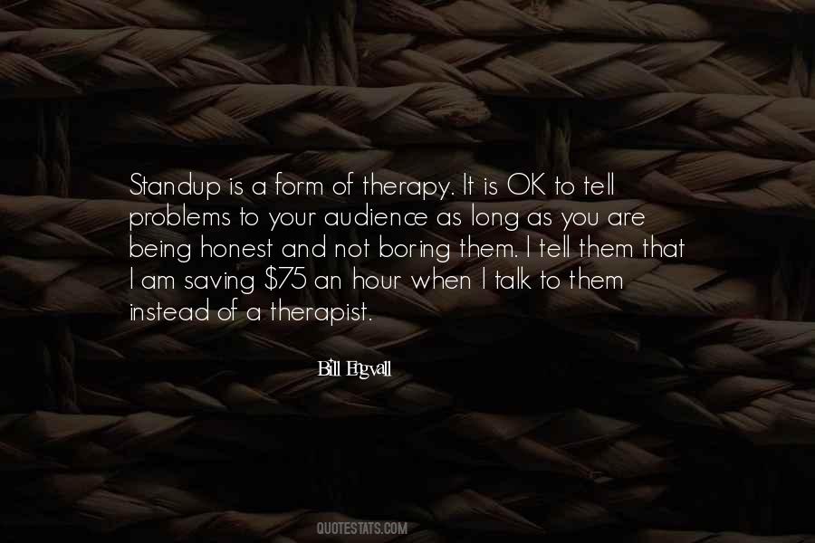 When Your Honest Quotes #1314945
