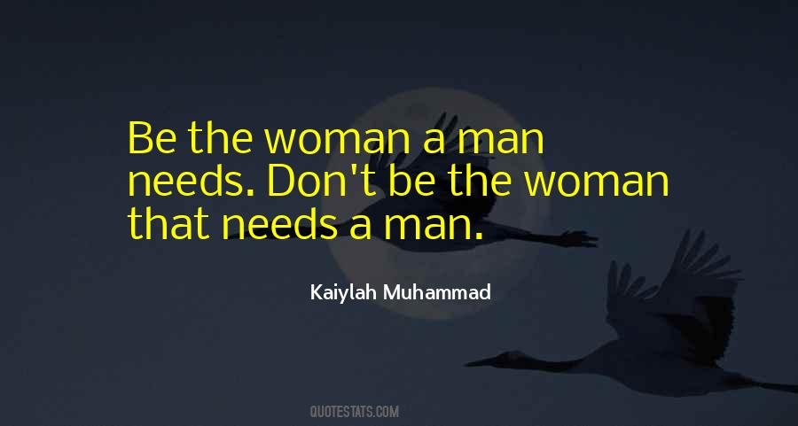 A Man Needs A Woman Quotes #1823190