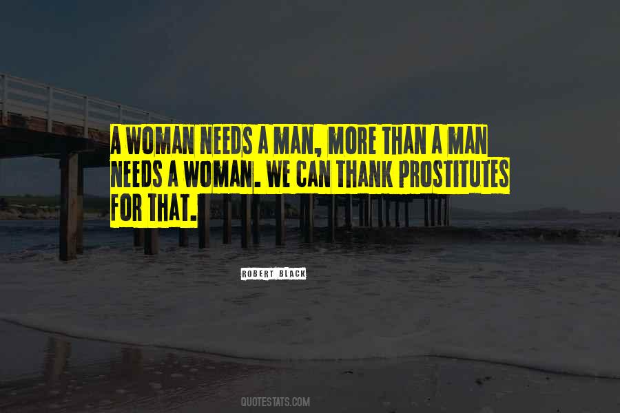 A Man Needs A Woman Quotes #963942