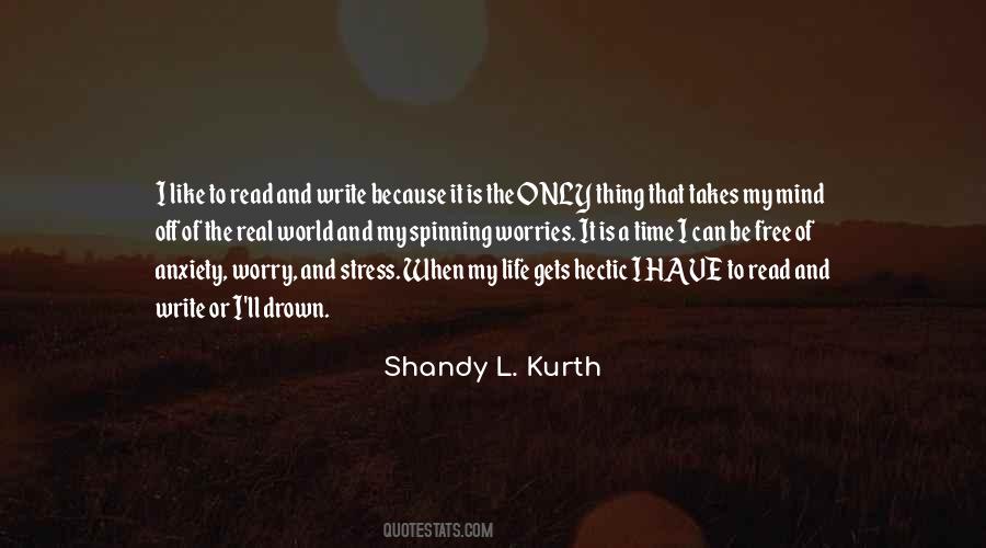 Stress Of Life Quotes #1167946