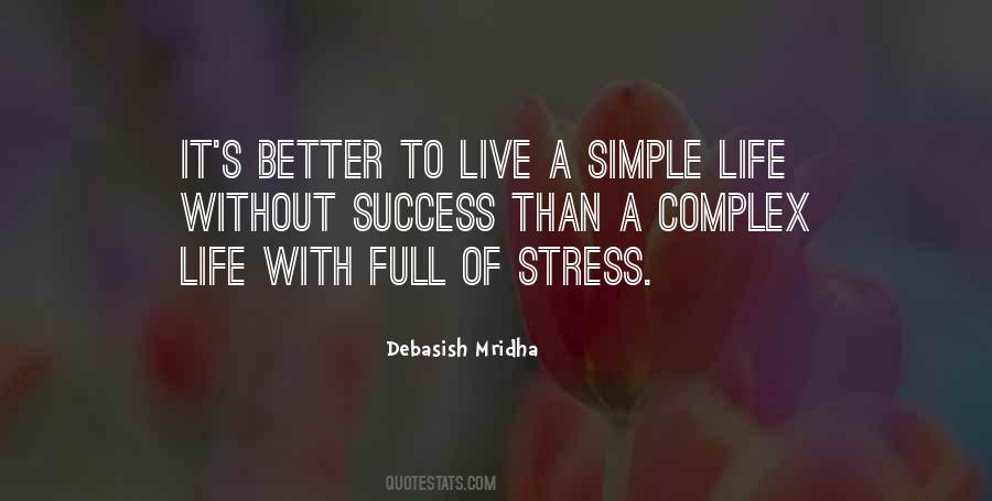 Stress Of Life Quotes #1556028