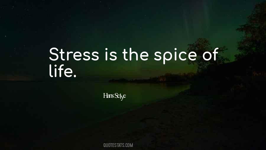 Stress Of Life Quotes #1708772