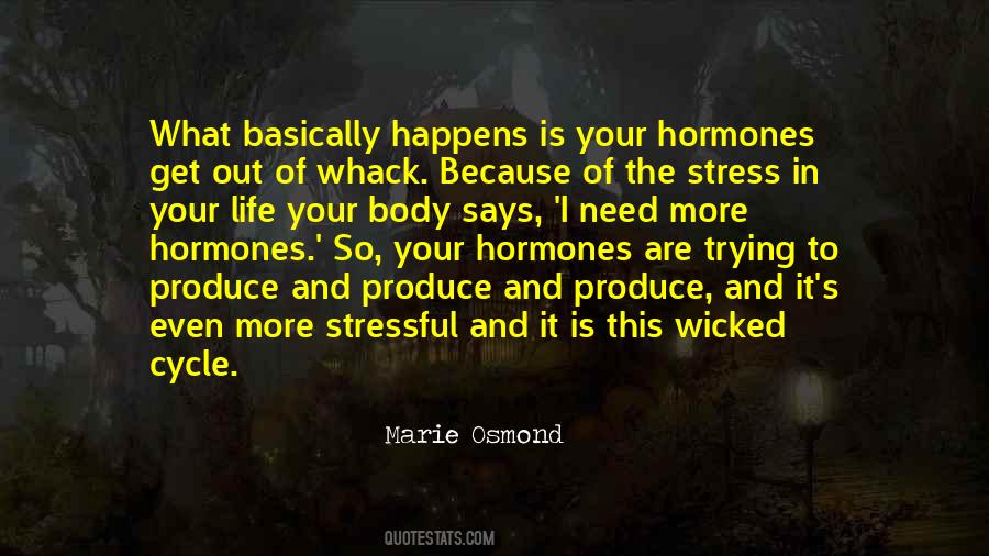 Stress Of Life Quotes #471421