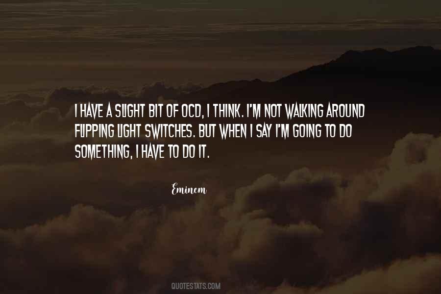 Going To Do Something Quotes #1162917