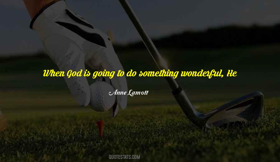 Going To Do Something Quotes #224302